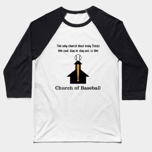 Church of Baseball Baseball T-Shirt